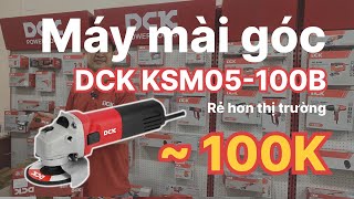 Máy mài cầm tay DCK 100% lõi đồng, quá rẻ, quá chất lượng. BH hãng 06 tháng