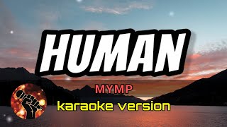 HUMAN - MYMP(karaoke version)