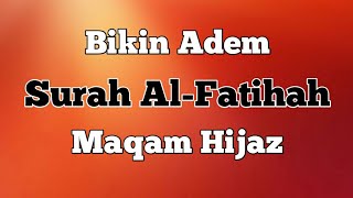 MERDU!!! Surah Al-Fatihah Maqam Hijaz by Zain Abu Kautsar