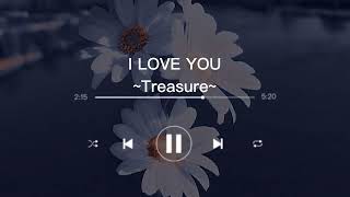 [1 hour] I LOVE YOU - TREASURE