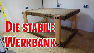 Werkbank selber bauen  - So einfach baust du dir so eine rustikale Werkbank