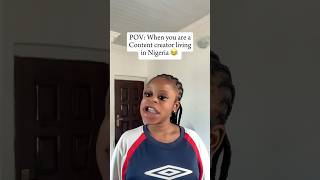 When you are a content creator living in Nigeria 😂 #funny #funnyshorts #shorts # #fyp