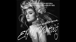 MADONNA   EXPRESS YOURSELF 2023 DJ AMANDA VS GLENN RIVERA MASHUPS MIX