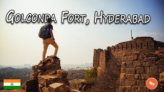 How to Visit Golconda Fort in Hyderabad!