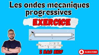 Exercice - Le son dans différents milieux - Ondes mécaniques progressives - 2 BAC - Prof B.MOUSLIM