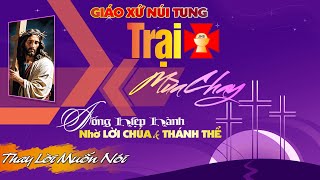 🚸Lấy Hết Nước Mắt Các Bé Thiếu Nhi Núi Tung - THAY LỜI MUỐN NÓI ( Trại Hiệp Hành Núi Tung 2024 )