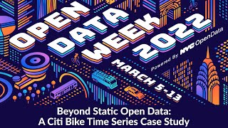 Beyond Static Open Data: A Citi Bike Time Series Case Study