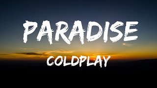 Coldplay - Paradise (Lyrics)