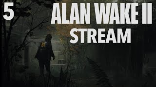 🔴Alan Wake II-Walkthrough Gameplay Stream!-Part 5