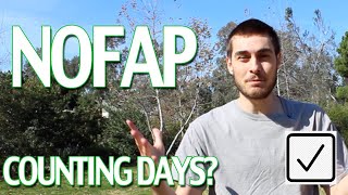 NoFap | Should You Count Days?