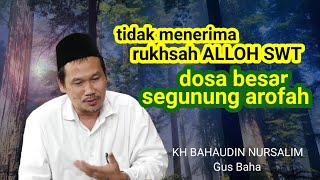 Gus Baha : Rukhsah ALLOH SWT