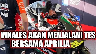 INFO MOTOGP TERBARU | AKHIRNYA VINALES AKAN MENGIKUTI TES BERSAMA APRILIA