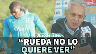 Punto Crítico | "Rueda no lo quiere ver en la Selección"