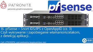 pfSense – Snort IDS/IPS z OpenAppID, czyli wykrywanie i zapobieganie włamaniom z detekcją aplikacji