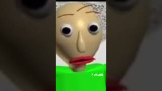 Baldi is angry 😡