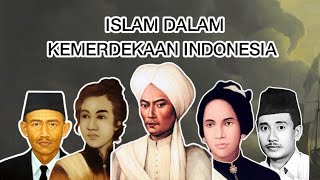 Islam Dan kemerdekaan Indonesia