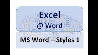 MS Word - Styles 1 | Microsoft Word Tips & Tricks | Excel @ Word | The S.I.L.K Route