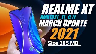 Realme XT March Update 2021⚡ Version - [RMX1921_11_C.09] Download & Feachers??