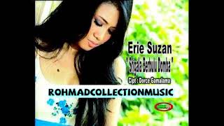 Erie Suzan - Srigala Berbulu Domba (cipt.Dorce Gamalama)