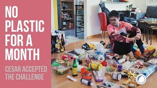 GUY GIVES UP PLASTIC FOR ONE MONTH