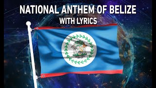 National Anthem of Belize - Land of the Free (With lyrics)