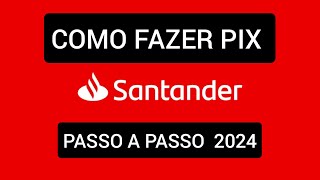 Como fazer PIX no Santander 2024