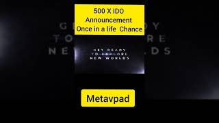 500 X IDO Opportunity Metavpad l Kaese Buy karen l How to Buy Metavpad IDO l Metavpad Airdrop