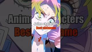 Anime characters best nickname 😘❤️‍🩹 part-5 #anime #animeshorts