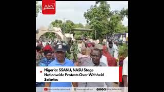 Nigeria: SSANU, NASU Stage Nationwide Protests Over Unpaid Salaries