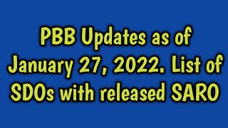 PBB Updates as of January 27, 2022. List of SDOs with released SARO