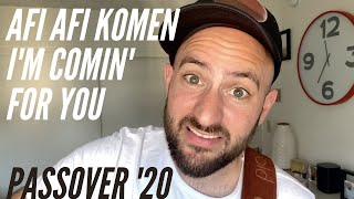 Afi Afi Komen (I'm Comin' For You) - Passover Song 2020 by Jason Mesches