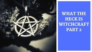 What the heck is Witchcraft Part 2 by Walter Martin