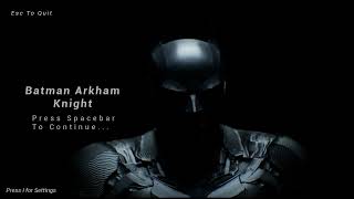 if the main menu of Batman Arkham Knight was made in Unreal Engine 5...