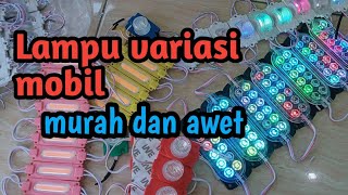 Review lampu variasi mobil || murah dan awet#lampuLED #lampuRGB