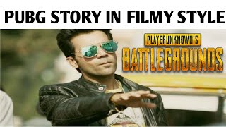 PUBG story in filmy style | PUBG  memes | PUBG memes #1