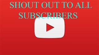 Shout out to ALL Subscribers | See if your name is here