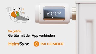 HeimSync - So geht's:  Thermostatkopf (Bluetooth Version) mit der App verbinden