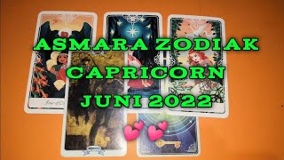 Asmara Zodiak CAPRICORN JUNI 2022 by Arul Ong ❤️