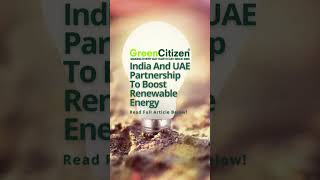 India And UAE Partnership To Boost Renewable Energy