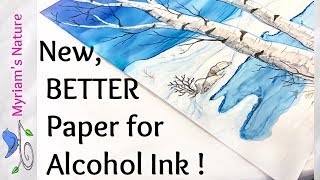 119]  Painting on a NEW & Much Better Paper for Alcohol Inks, and more!