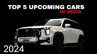 TOP 5 UPCOMING CARS IN INDIA 2024