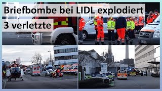 Briefbombe beim Öffnen im LIDL - Verwaltungsgebäude explodiert - 3 Mitarbeiter verletzt -Großeinsatz