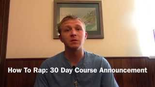 How To Rap: 30 Day Course Announcement