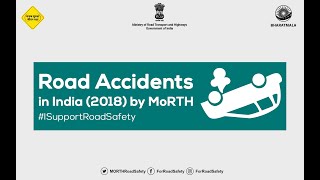 Road Accidents In India (2018) by MoRTH (1/2)