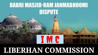 Liberhan Commission | Liberhan Ayodhya Commission | Babri Masjid Demolition | Ram Janam Bhoomi #upsc