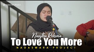 Céline Dion - To Love You More Cover by Nasytha Rohima ft Dedi Nadaswara Project