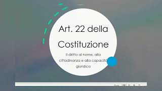 Art. 22 della Costituzione Italiana: Il diritto al nome, alla cittadinanza, alla capacità giuridica