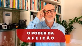 As armas da persuasão - O poder da Afeição