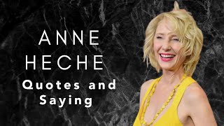 Anne Heche Quotes And Saying|| Anne Heche quotes about life