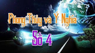 Phong Thủy và Ý Nghĩa Số 4